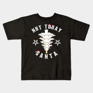 Not-today-santa Kids T-Shirt